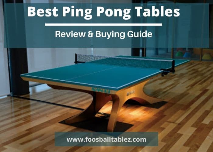 Best Ping Pong Tables