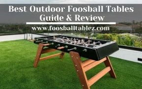 Best Outdoor Foosball Tables